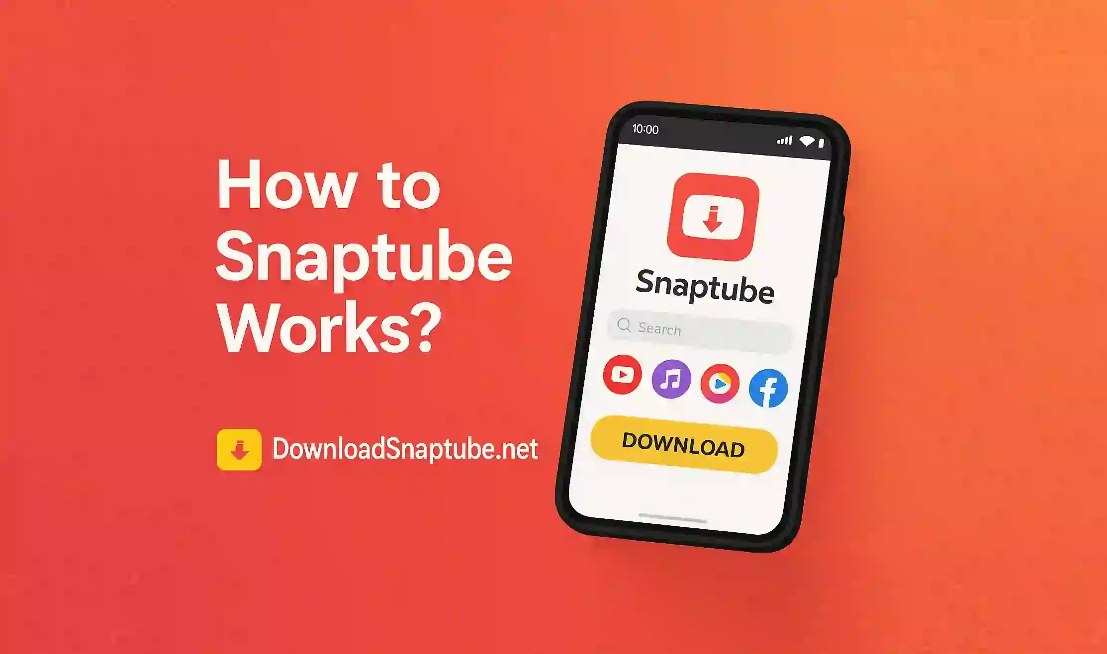 How to Snaptube Works?