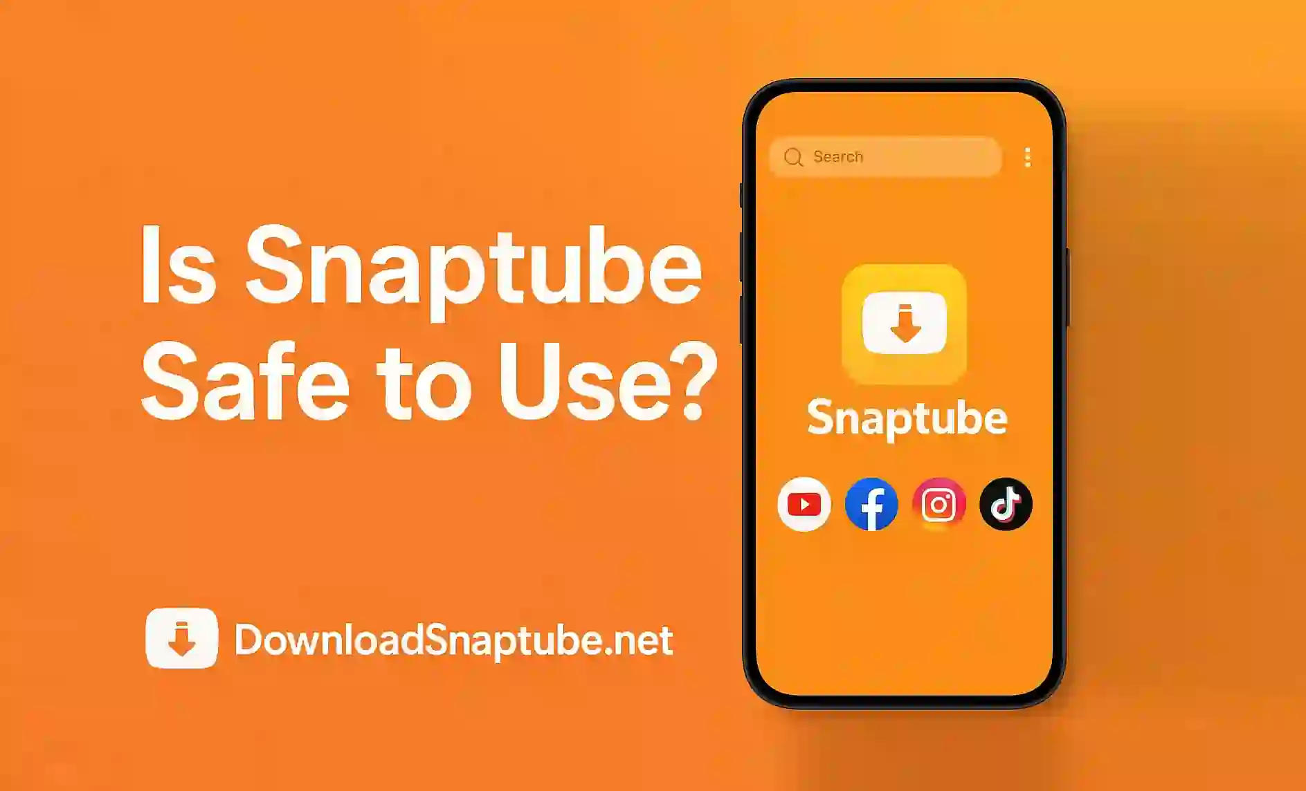 Is Snaptube Safe to Use?